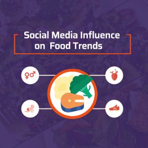 Social Media Influences Food Trends