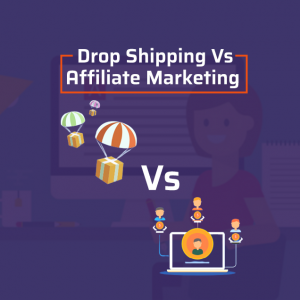 drop-shipping-vs-affiliate-marketin
