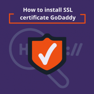How to install SSL certificate GoDaddy