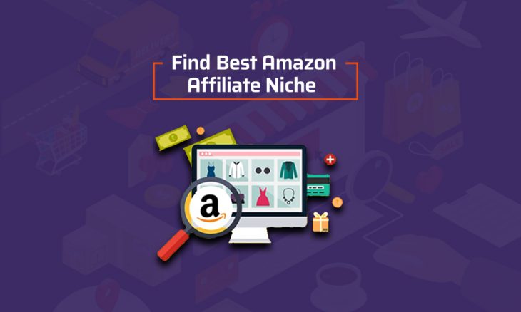 How to Find Best Amazon Affiliate Niche