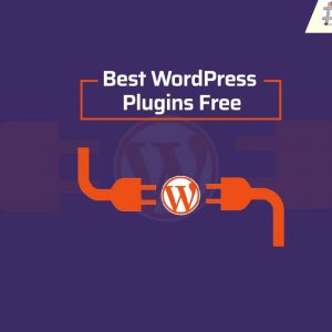 Best WordPress Plugins Free