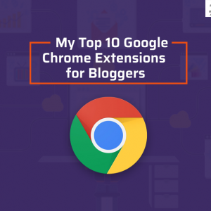 top 10 google chrome extension