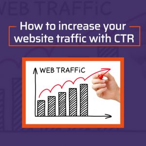 how too increse webiste traffic with CTR