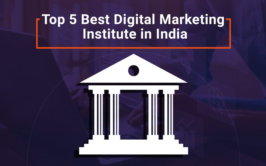 best digital marketing institute in India