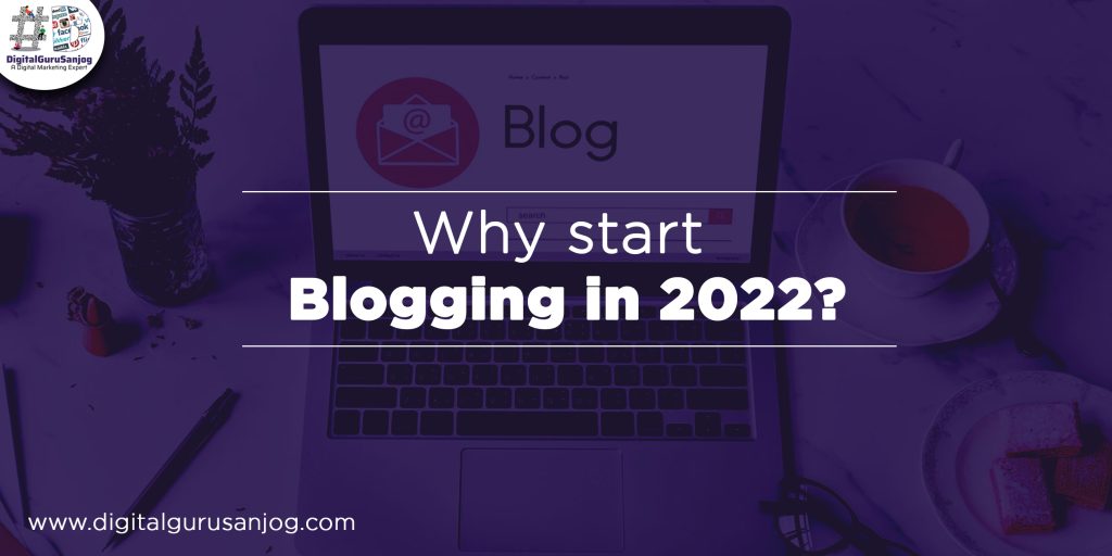 How to start blogging in 2022?